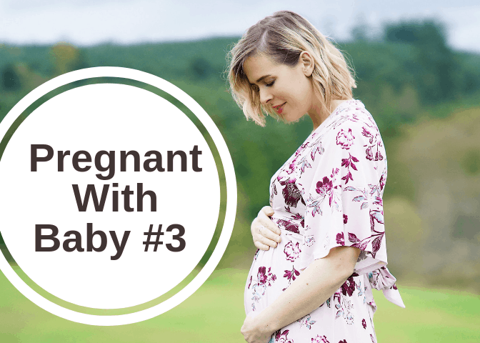 Pregnant With Baby #3!