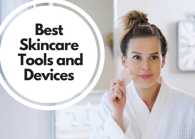 Best Skincare Tools and Devices