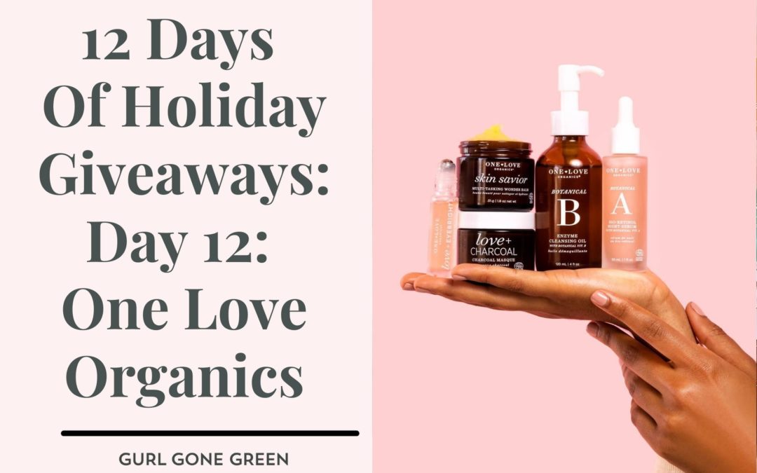 12 Days Of Holiday Giveaways- Day #12 One Love Organics