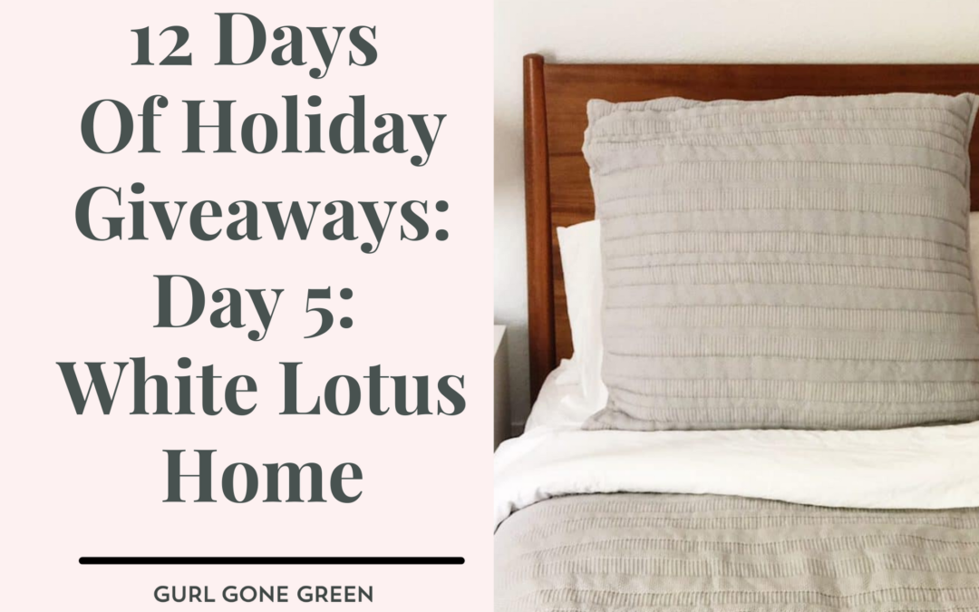 12 Days of Holiday Giveaways- Day #5 White Lotus Home