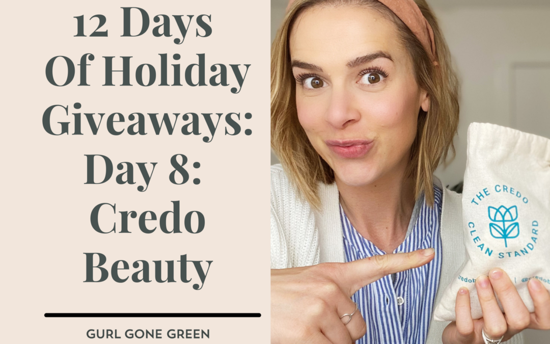 12 Days of Holiday Giveaways- Day #8 Credo Beauty