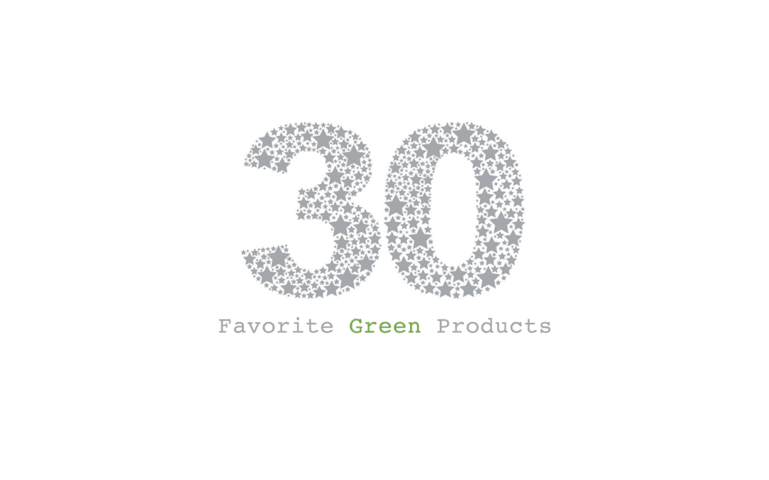 My Current 30 Favorite Natural Products