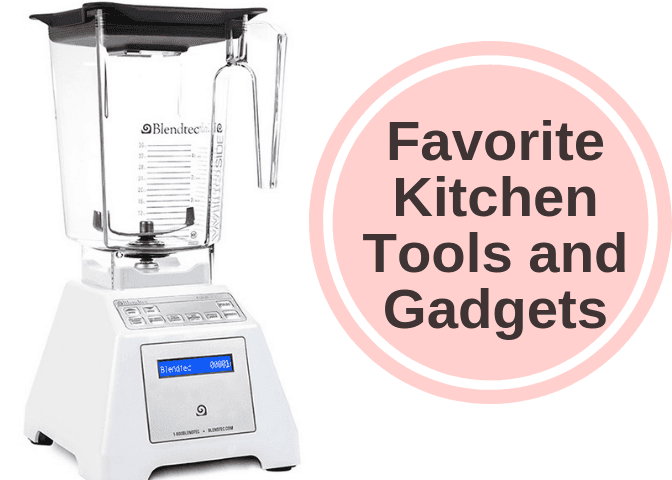 Favorite Kitchen Tools and Gadgets