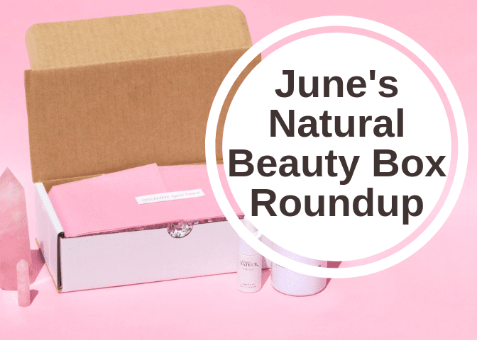 Natural Beauty Box Roundup