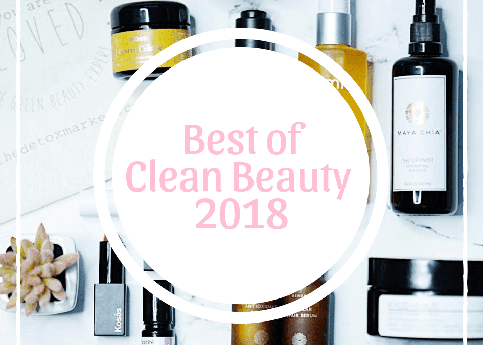 The Best Of Clean Beauty 2018