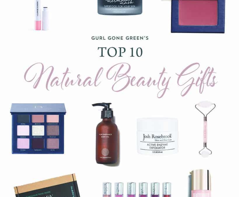 Top 10 Natural Beauty Gifts