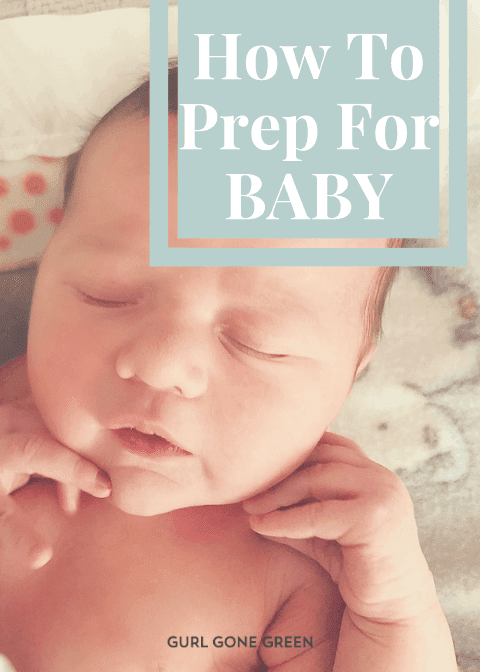 How To Prep For Baby