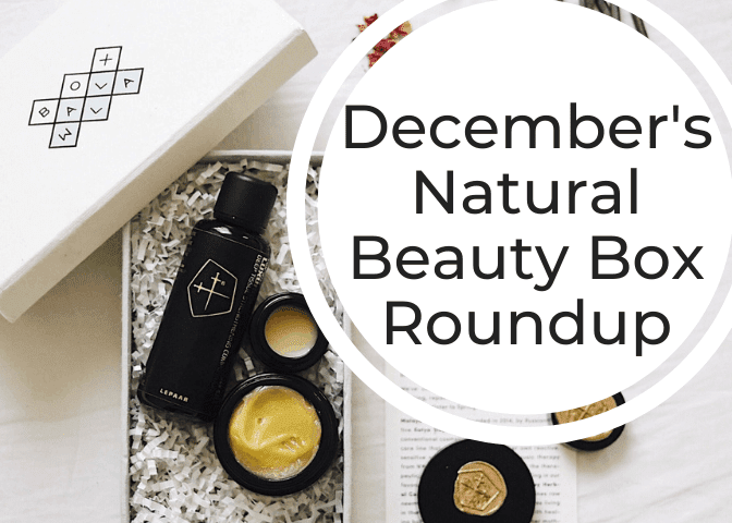December Natural Beauty Box Roundup