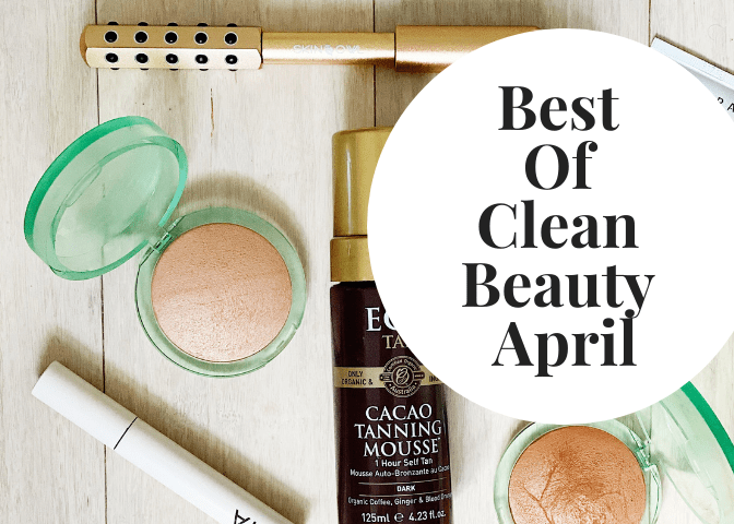 Best Of Clean Beauty April