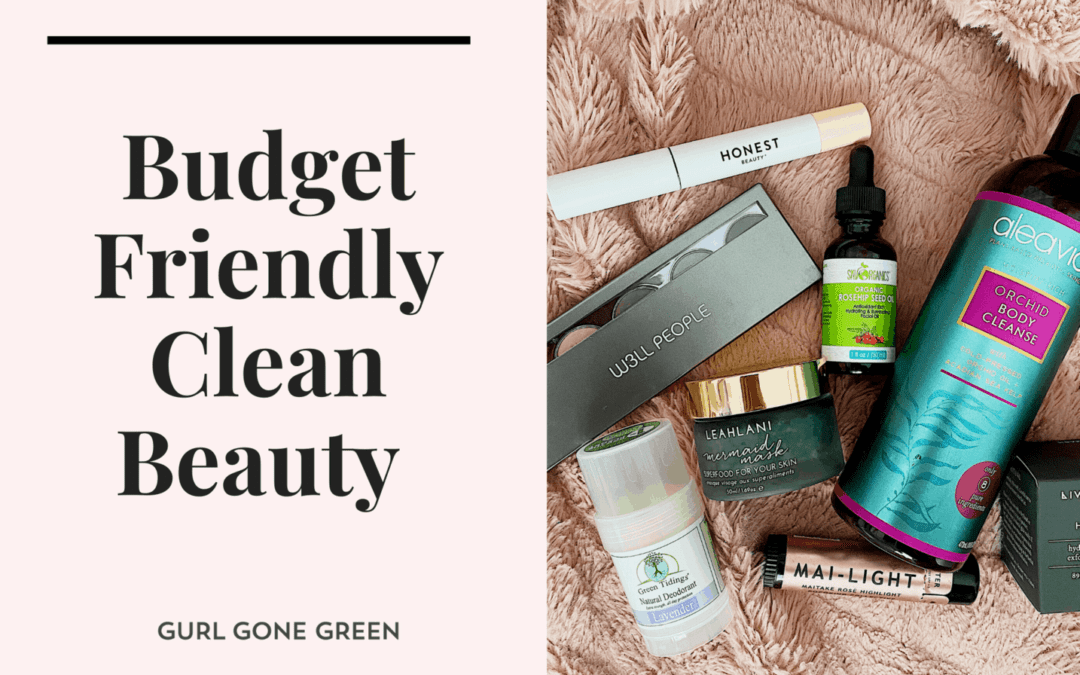 Budget Friendly Clean Beauty Brands