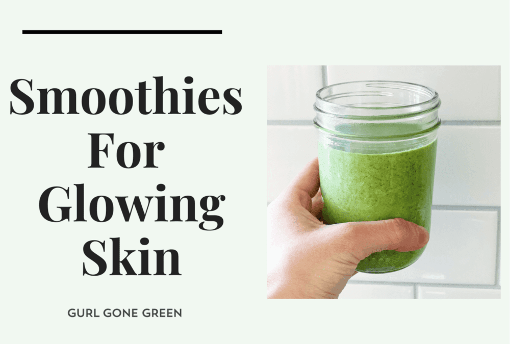 Smoothies For Glowing Skin