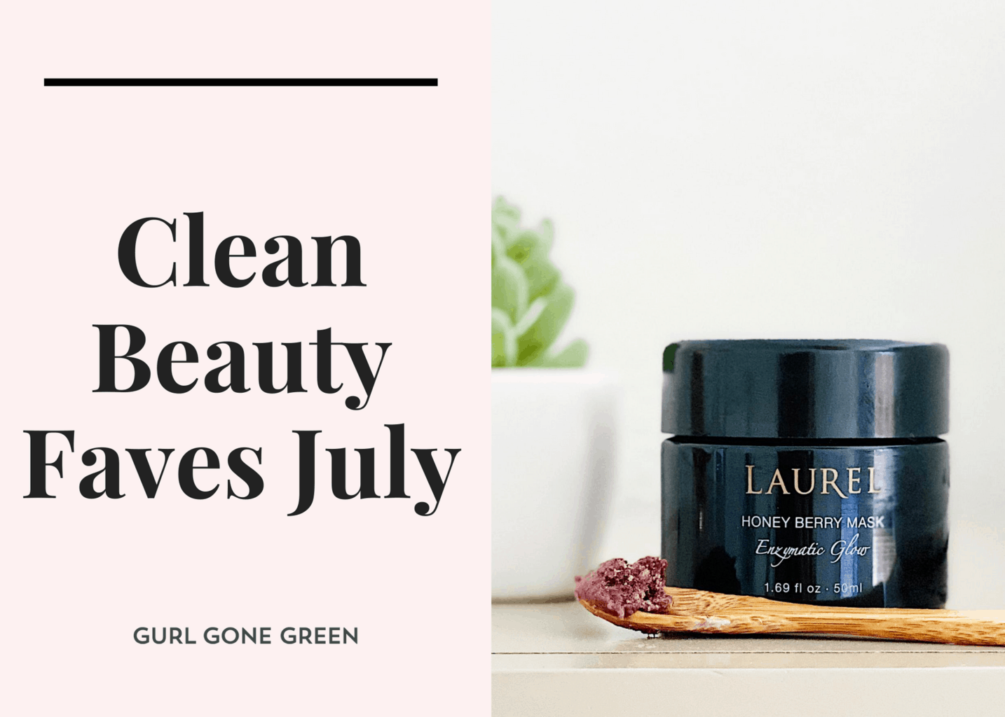 Clean Beauty July
