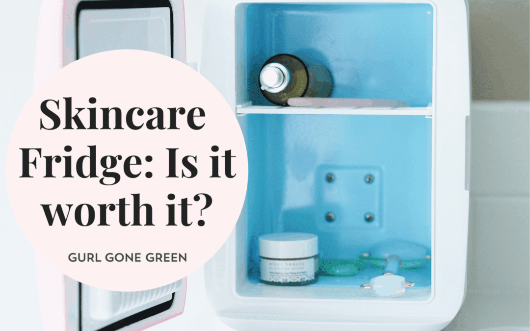 Skincare Fridge: Is It Worth It?