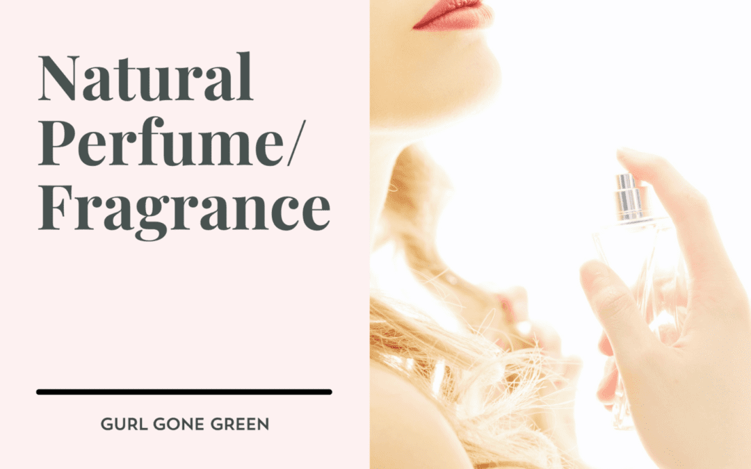 Natural Perfume and Fragrance