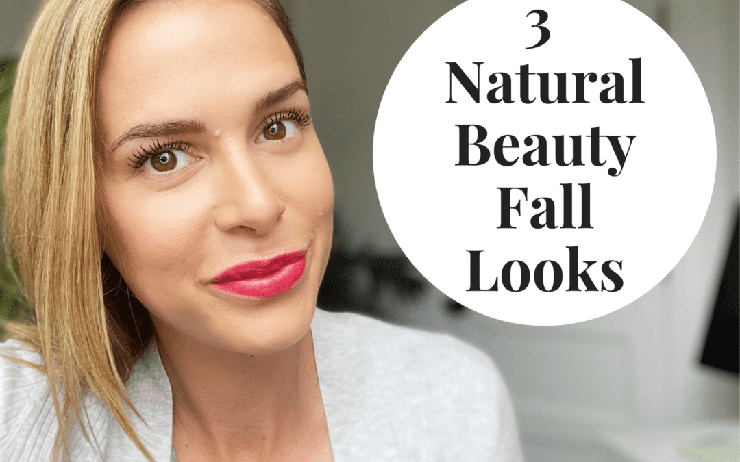 3 Natural Beauty Fall Makeup Looks