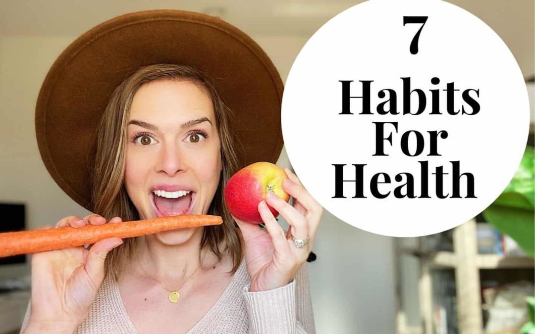 7 Habits For Health