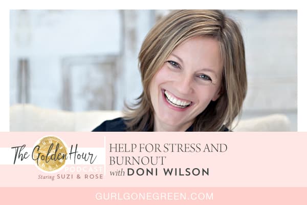 EP7: Help for Stress and Burnout with Dr. Doni Wilson