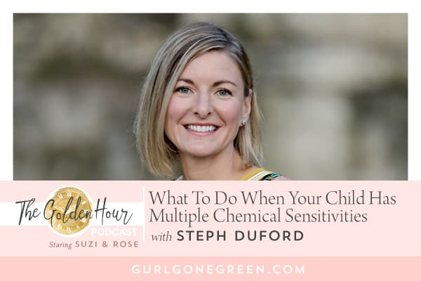 What To Do When Your Child Has Multiple Chemical Sensitivities