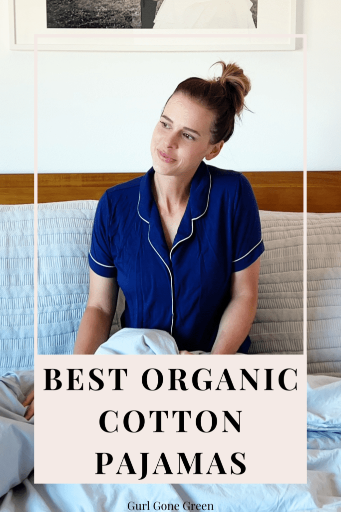 Organic Cotton Pajamas (Top 7 Brands) - Gurl Gone Green