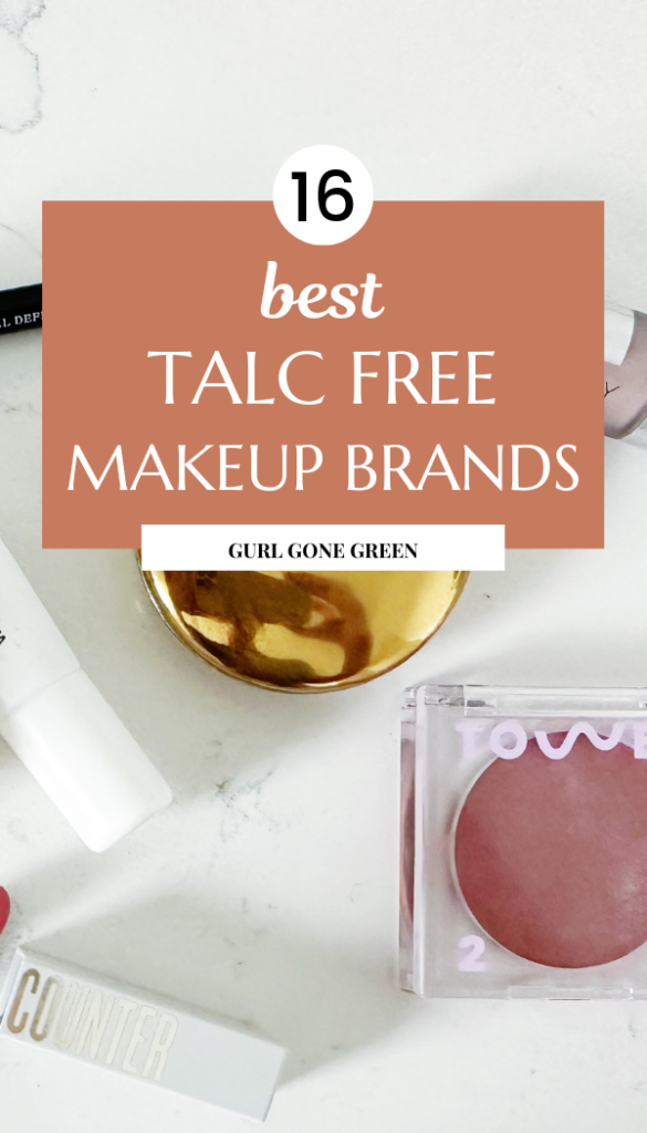 forbruger dragt diskret Best Talc Free Makeup Brands - Gurl Gone Green